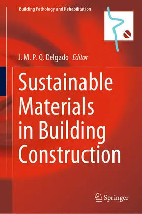 Delgado |  Sustainable Materials in Building Construction | eBook | Sack Fachmedien