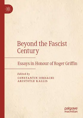 Iordachi / Kallis |  Beyond the Fascist Century | Buch |  Sack Fachmedien