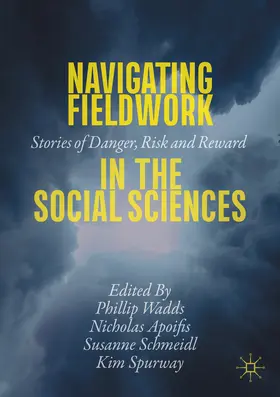 Wadds / Apoifis / Schmeidl | Navigating Fieldwork in the Social Sciences | E-Book | sack.de
