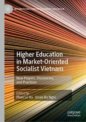 Ba Ngoc / Le Ha |  Higher Education in Market-Oriented Socialist Vietnam | Buch |  Sack Fachmedien