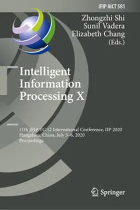 Shi / Vadera / Chang |  Intelligent Information Processing X | eBook | Sack Fachmedien