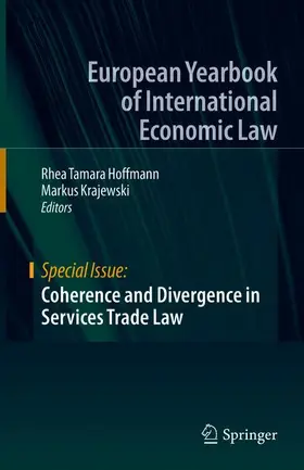 Krajewski / Hoffmann |  Coherence and Divergence in Services Trade Law | Buch |  Sack Fachmedien