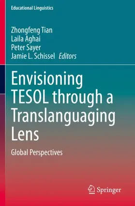 Tian / Schissel / Aghai |  Envisioning TESOL through a Translanguaging Lens | Buch |  Sack Fachmedien