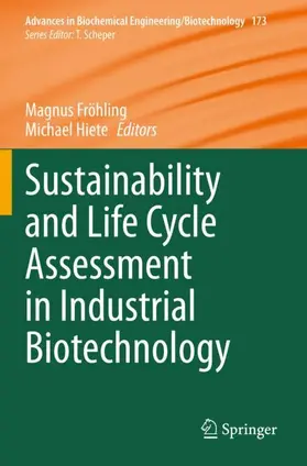 Fröhling / Hiete |  Sustainability and Life Cycle Assessment in Industrial Biotechnology | Buch |  Sack Fachmedien