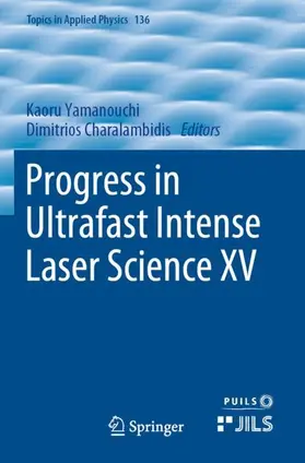 Charalambidis / Yamanouchi |  Progress in Ultrafast Intense Laser Science XV | Buch |  Sack Fachmedien