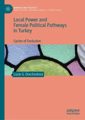 Drechselová |  Local Power and Female Political Pathways in Turkey | Buch |  Sack Fachmedien