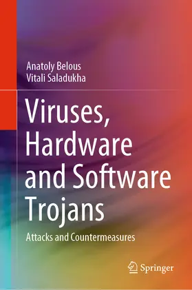 Belous / Saladukha | Viruses, Hardware and Software Trojans | E-Book | sack.de