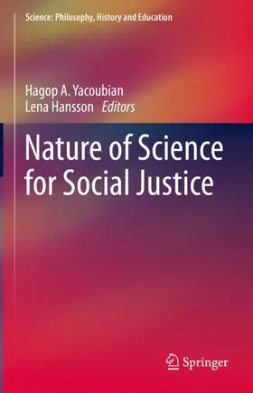 Hansson / Yacoubian |  Nature of Science for Social Justice | Buch |  Sack Fachmedien