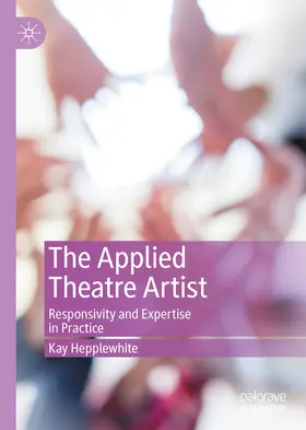Hepplewhite |  The Applied Theatre Artist | eBook | Sack Fachmedien
