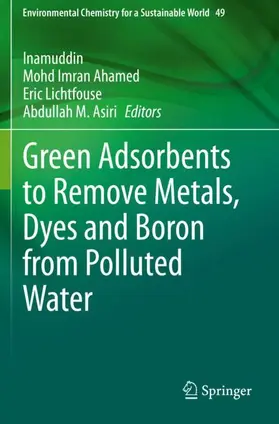 Inamuddin / Asiri / Ahamed |  Green Adsorbents to Remove Metals, Dyes and Boron from Polluted Water | Buch |  Sack Fachmedien
