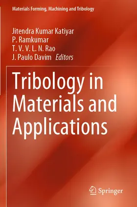 Katiyar / Davim / Ramkumar | Tribology in Materials and Applications | Buch | 978-3-030-47453-9 | sack.de