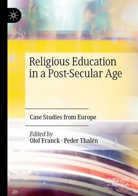 Franck / Thalén |  Religious Education in a Post-Secular Age | Buch |  Sack Fachmedien