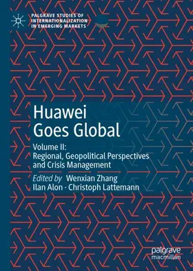 Zhang / Lattemann / Alon | Huawei Goes Global | Buch | 978-3-030-47578-9 | sack.de