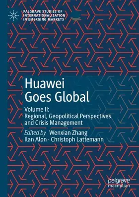 Zhang / Lattemann / Alon |  Huawei Goes Global | Buch |  Sack Fachmedien