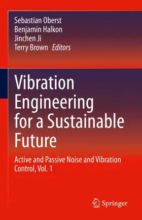 Oberst / Brown / Halkon |  Vibration Engineering for a Sustainable Future | Buch |  Sack Fachmedien