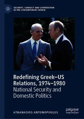 Antonopoulos |  Redefining Greek-US Relations, 1974-1980 | Buch |  Sack Fachmedien