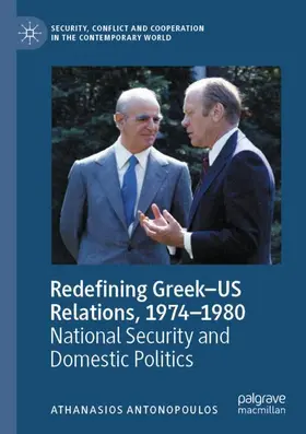 Antonopoulos |  Redefining Greek-US Relations, 1974-1980 | Buch |  Sack Fachmedien