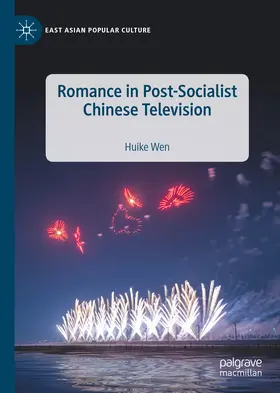Wen | Romance in Post-Socialist Chinese Television | E-Book | sack.de