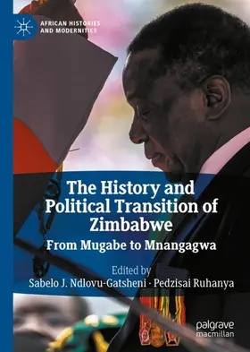 Ruhanya / Ndlovu-Gatsheni |  The History and Political Transition of Zimbabwe | Buch |  Sack Fachmedien