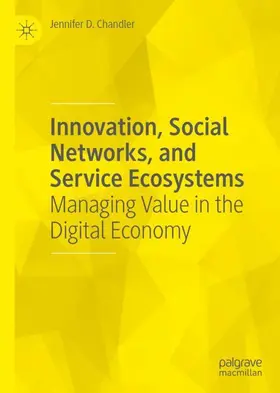 Chandler |  Innovation, Social Networks, and Service Ecosystems | Buch |  Sack Fachmedien