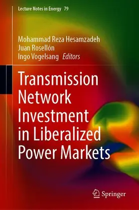 Hesamzadeh / Vogelsang / Rosellón |  Transmission Network Investment in Liberalized Power Markets | Buch |  Sack Fachmedien