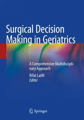 Latifi |  Surgical Decision Making in Geriatrics | Buch |  Sack Fachmedien