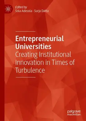 Datta / Adesola |  Entrepreneurial Universities | Buch |  Sack Fachmedien