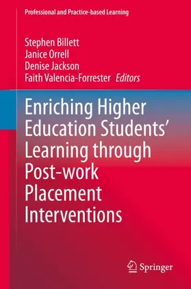 Billett / Valencia-Forrester / Orrell |  Enriching Higher Education Students' Learning through Post-work Placement Interventions | Buch |  Sack Fachmedien