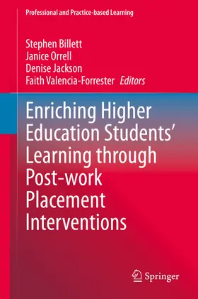 Billett / Orrell / Jackson |  Enriching Higher Education Students' Learning through Post-work Placement Interventions | eBook | Sack Fachmedien