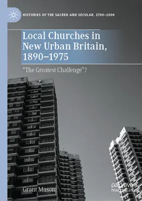 Masom |  Local Churches in New Urban Britain, 1890-1975 | eBook | Sack Fachmedien