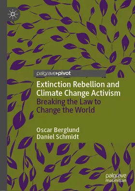 Berglund / Schmidt | Extinction Rebellion and Climate Change Activism | E-Book | sack.de