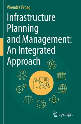 Proag |  Infrastructure Planning and Management: An Integrated Approach | Buch |  Sack Fachmedien