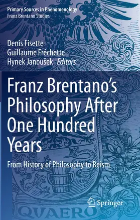 Fisette / Janoušek / Fréchette |  Franz Brentano's Philosophy After One Hundred Years | Buch |  Sack Fachmedien