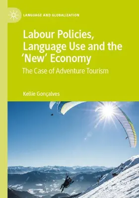 Gonçalves |  Labour Policies, Language Use and the 'New' Economy | Buch |  Sack Fachmedien