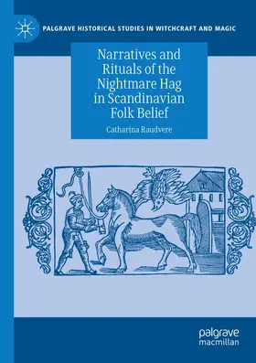 Raudvere |  Narratives and Rituals of the Nightmare Hag in Scandinavian Folk Belief | Buch |  Sack Fachmedien