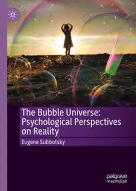 Subbotsky |  The Bubble Universe: Psychological Perspectives on Reality | eBook | Sack Fachmedien