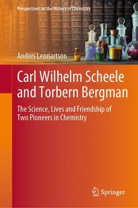 Lennartson |  Carl Wilhelm Scheele and Torbern Bergman | Buch |  Sack Fachmedien