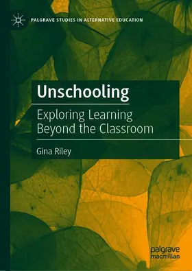 Riley |  Unschooling | Buch |  Sack Fachmedien