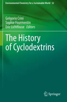 Crini / Lichtfouse / Fourmentin |  The History of Cyclodextrins | Buch |  Sack Fachmedien