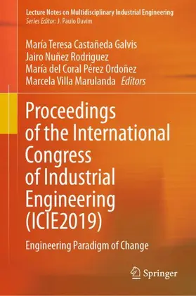 Castañeda Galvis / Villa Marulanda / Nuñez Rodriguez |  Proceedings of the International Congress of Industrial Engineering (ICIE2019) | Buch |  Sack Fachmedien