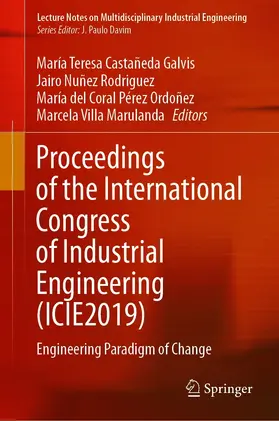 Castañeda Galvis / Nuñez Rodriguez / Pérez Ordoñez |  Proceedings of the International Congress of Industrial Engineering (ICIE2019) | eBook | Sack Fachmedien