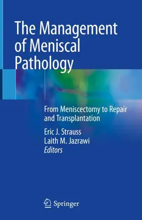 Jazrawi / Strauss |  The Management of Meniscal Pathology | Buch |  Sack Fachmedien