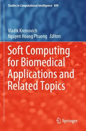 Hoang Phuong / Kreinovich |  Soft Computing for Biomedical Applications and Related Topics | Buch |  Sack Fachmedien