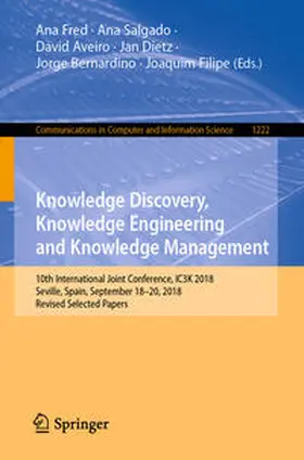 Fred / Salgado / Aveiro | Knowledge Discovery, Knowledge Engineering and Knowledge Management | E-Book | www2.sack.de