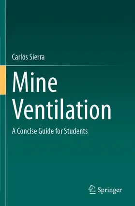 Sierra |  Mine Ventilation | Buch |  Sack Fachmedien