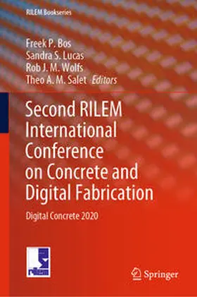 Bos / Lucas / Wolfs |  Second RILEM International Conference on Concrete and Digital Fabrication | eBook | Sack Fachmedien
