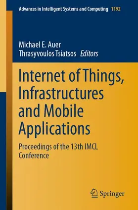 Auer / Tsiatsos |  Internet of Things, Infrastructures and Mobile Applications | Buch |  Sack Fachmedien