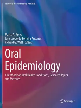 Peres / Antunes / Watt | Oral Epidemiology | Buch | 978-3-030-50125-9 | sack.de