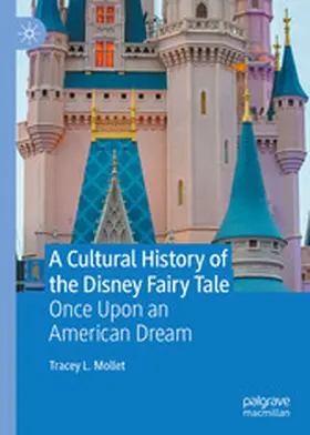 L. Mollet |  A Cultural History of the Disney Fairy Tale | eBook | Sack Fachmedien