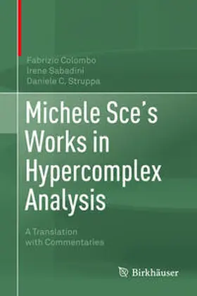 Colombo / Sabadini / Struppa |  Michele Sce's Works in Hypercomplex Analysis | eBook | Sack Fachmedien